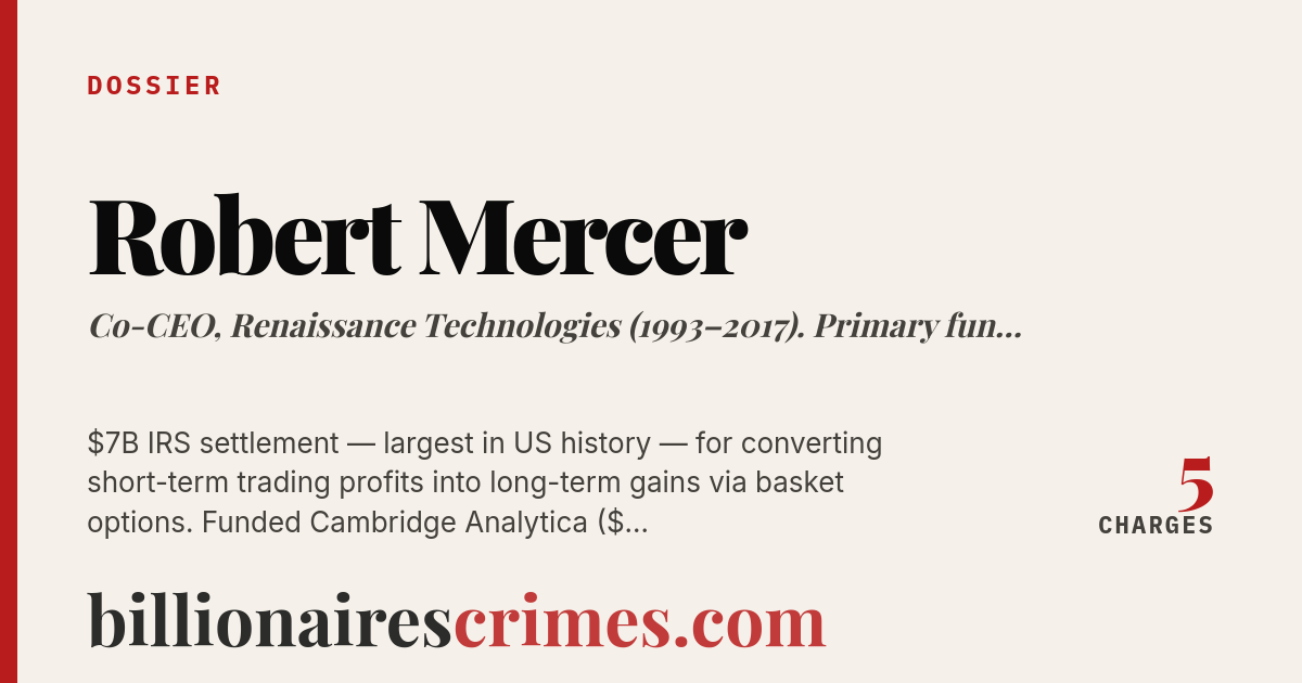 Robert Mercer — billionairescrimes.com